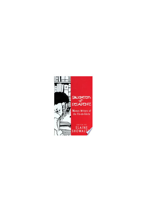 Daughters of Decadence. Women Writers Of The Fin-De-Siecle