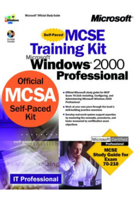 Microsoft Windows 2000 Core Requirements, Exam 70-210: Microsoft Windows 2000 Professional