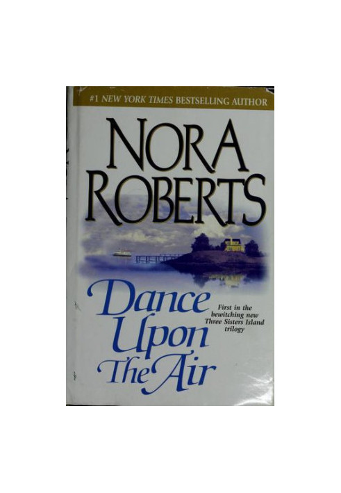 DANCE UPON THE AIR FIRST IN THE BEWITCHING NEW THREE SISTERS ISLAND TRILOGY