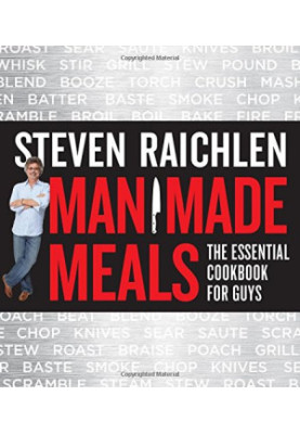Man made meals : the essential cookbook for guys