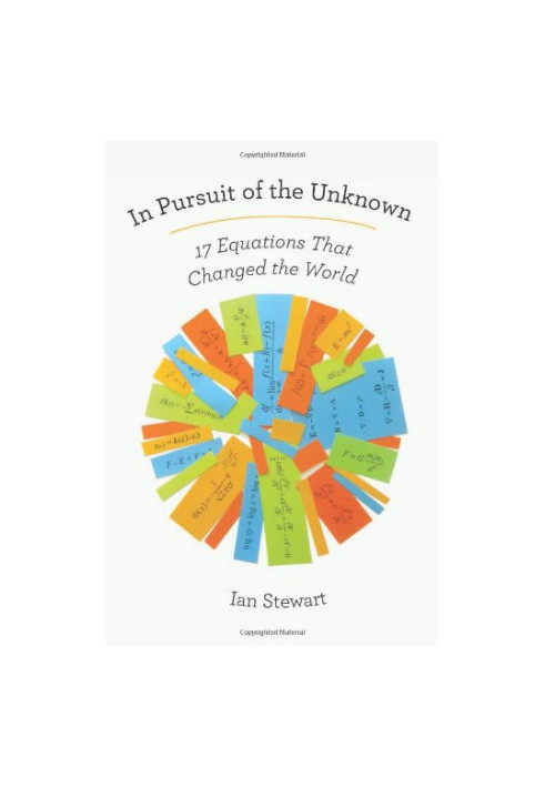 In Pursuit of the Unknown: 17 Equations That Changed the World