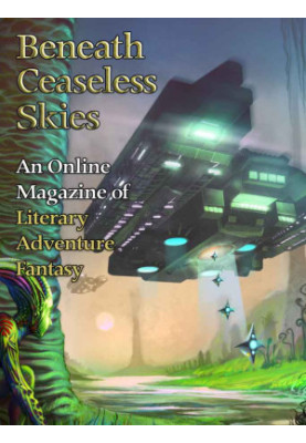 [Magazine of Literary, Adventure, Fantasy 142] • Beneath Ceaseless Skies 142, Special Double-Issue for BCS Science-Fantasy Mo