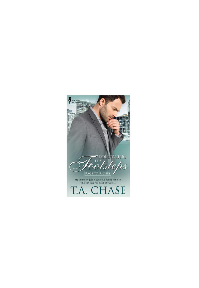 [Rags to Riches 03] • Following his Footsteps