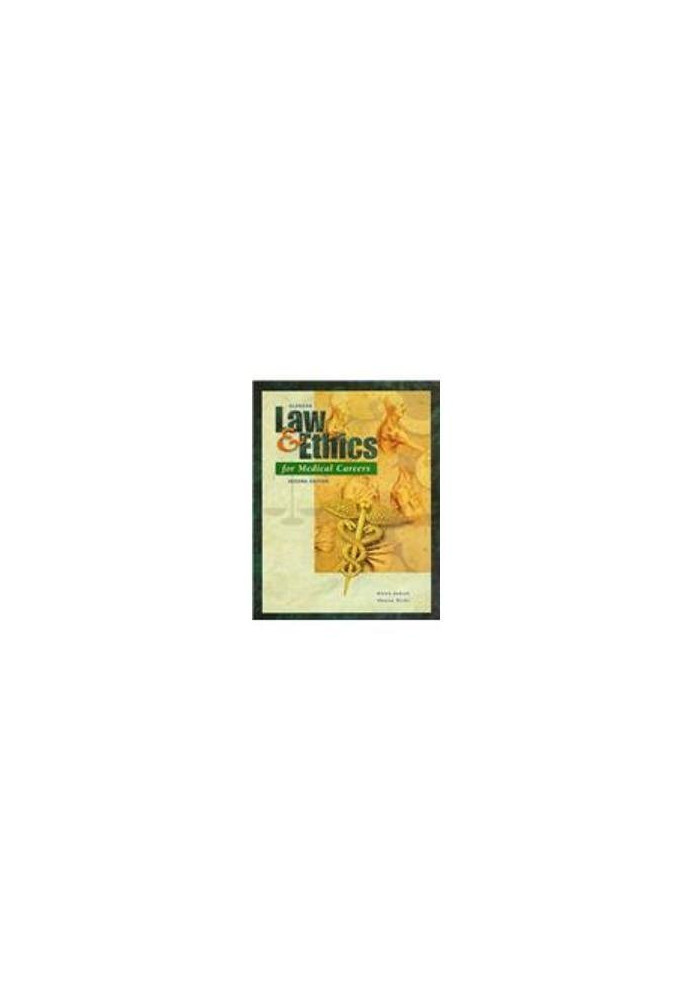 Law & Ethics for Medical Careers SECOND EDITION