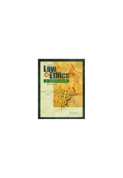 Law & Ethics for Medical Careers SECOND EDITION