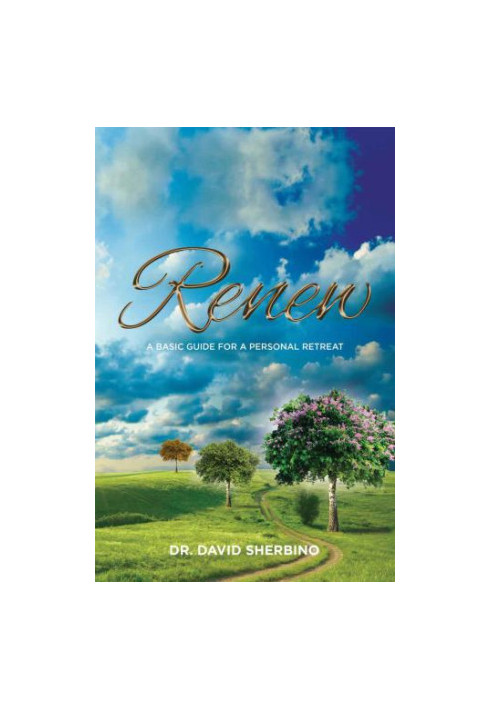 Renew: A Basic Guide for a Personal Retreat