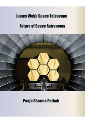 James Webb Space Telescope: Future of Space Astronomy