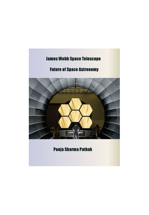 James Webb Space Telescope: Future of Space Astronomy
