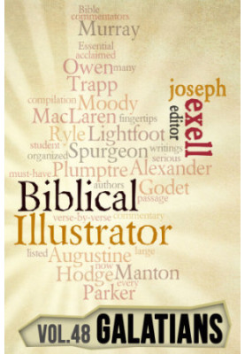 The Biblical Illustrator - Galatians