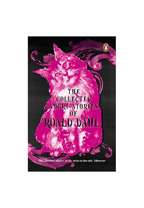 The Collected Short Stories of Roald Dahl - Volume 1