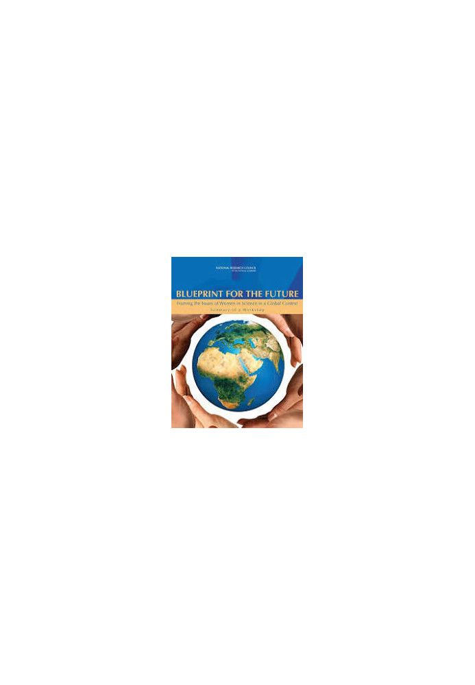 Blueprint For The Future : Framing The Issues Of Women In Science In A Global Context