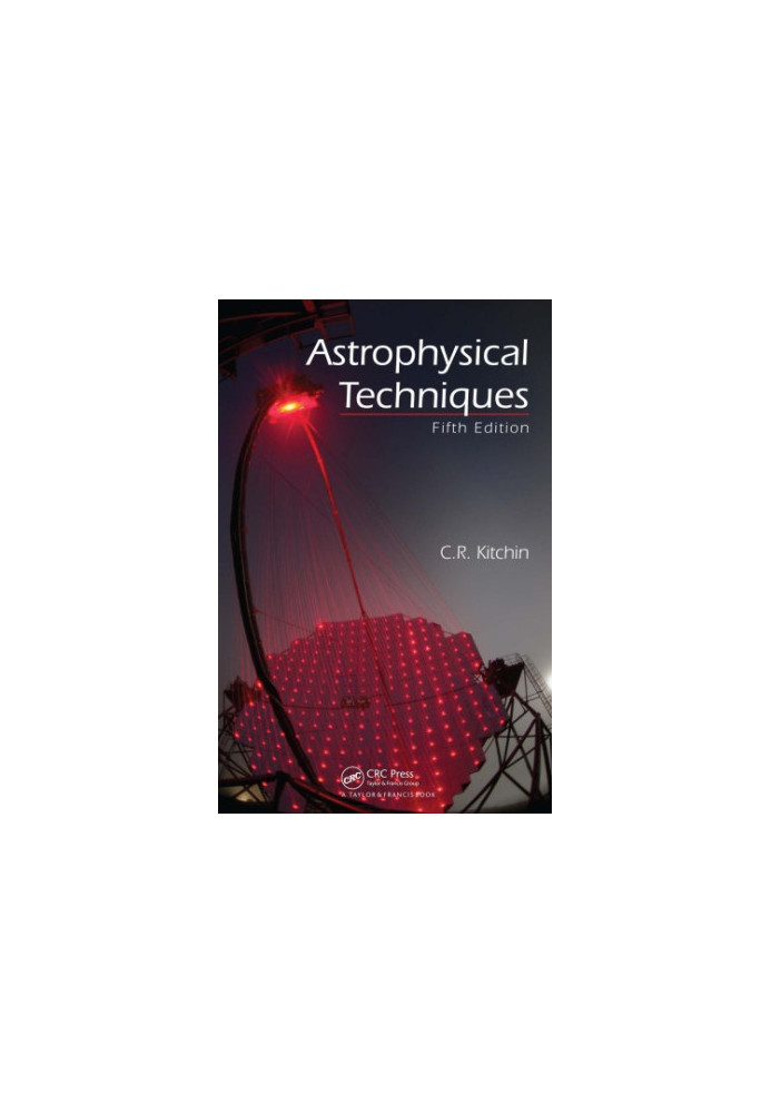 Astrophysical Techniques, Fifth Edition
