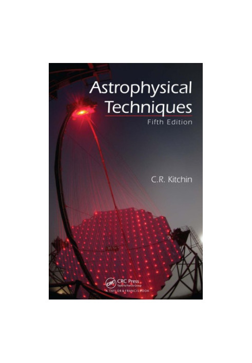 Astrophysical Techniques, Fifth Edition