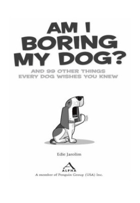 Am I Boring My Dog?
