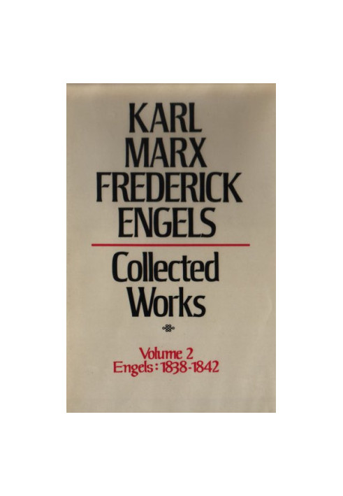 Collected Works, Vol. 2: Engels: 1838-1842