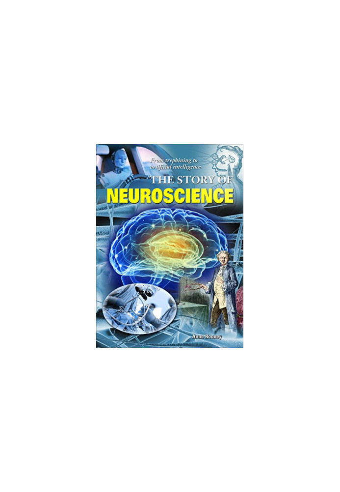 The Story of Neuroscience