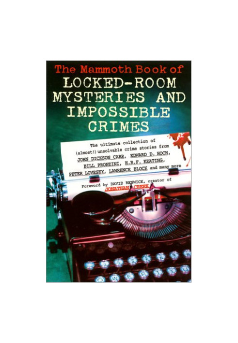 The Mammoth Book of Locked-Room Mysteries and Impossible Crimes