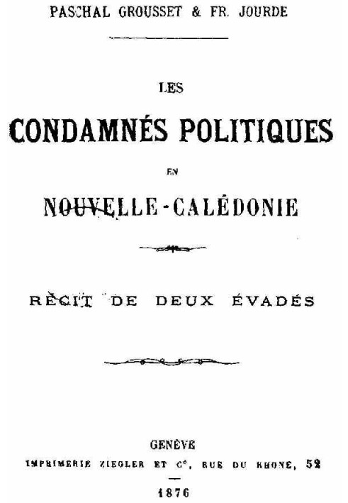 Політичні каторжники в Новій Каледонії: історія двох втікачів