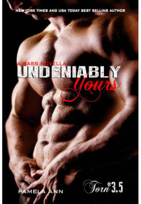 [Torn 3.50] • Undeniably Yours