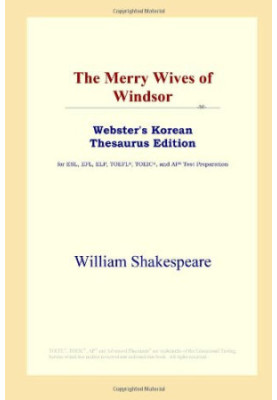 The Merry Wives of Windsor (Webster's Korean Thesaurus Edition)