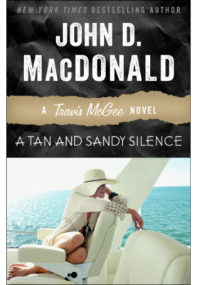 A Tan and Sandy Silence - Travis McGee 13