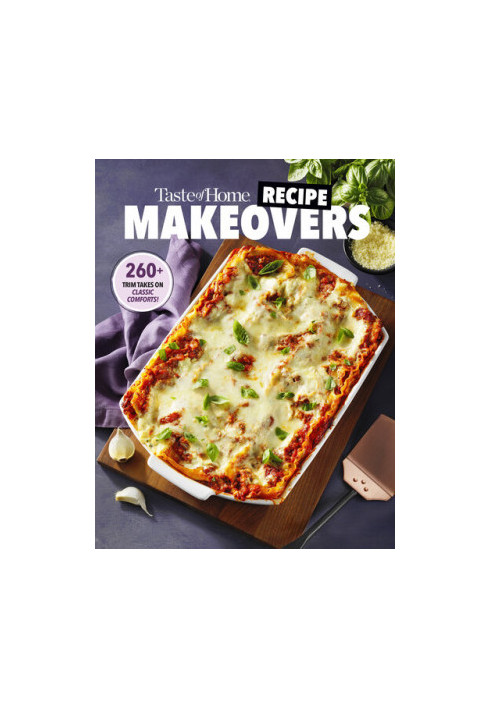 Taste of Home Recipe Makeovers