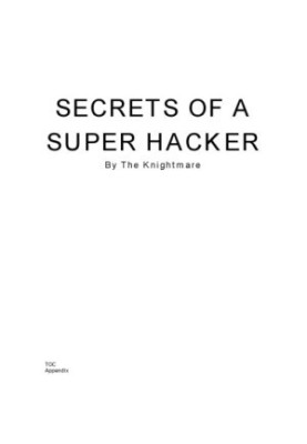 Secrets of a super hacker