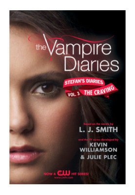 The Vampire Diaries: Stefan’s Diaries 3: The Craving