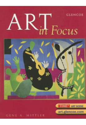 Art in Focus [comprehensive textbook