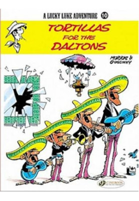 Tortillas for the Daltons - A LuckyLuke Adventure, No. 10 (Lucky Luke Adventure)