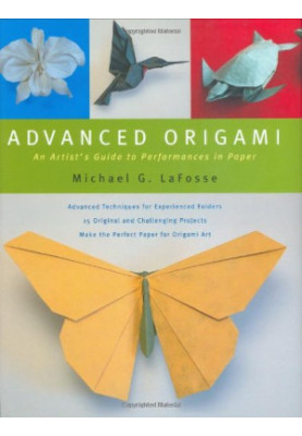 Advanced Origami: An Artist's Guide to Performances in Paper
