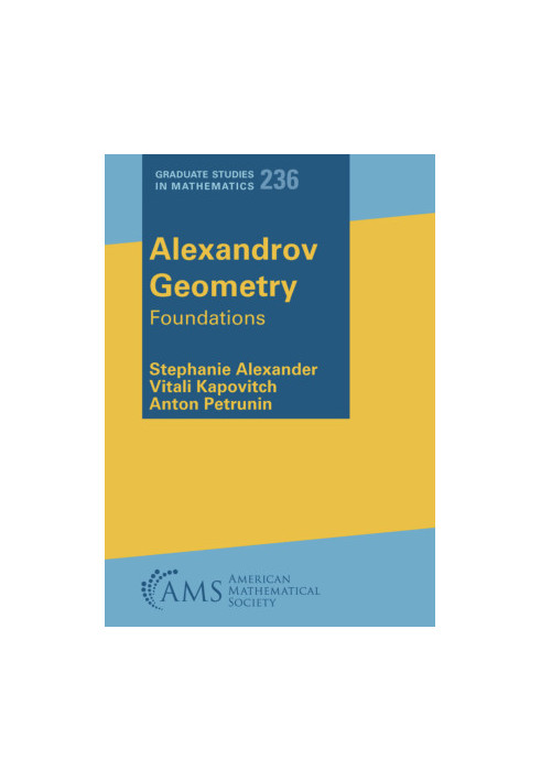 Alexandrov Geometry: Foundations