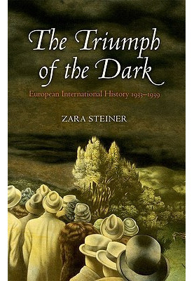 The triumph of the dark: European international history 1933-1939