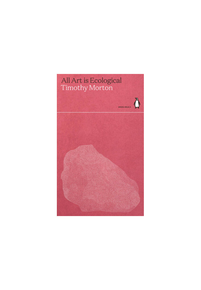 All Art Is Ecological