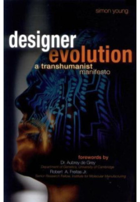 Designer Evolution: A Transhumanist Manifesto