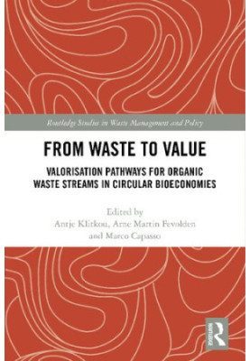 From Waste to Value: Valorisation Pathways for Organic Waste Streams in Circular Bioeconomies