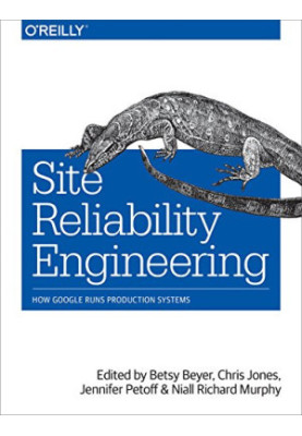Site Reliability Engineering: How Google Runs Production Systems