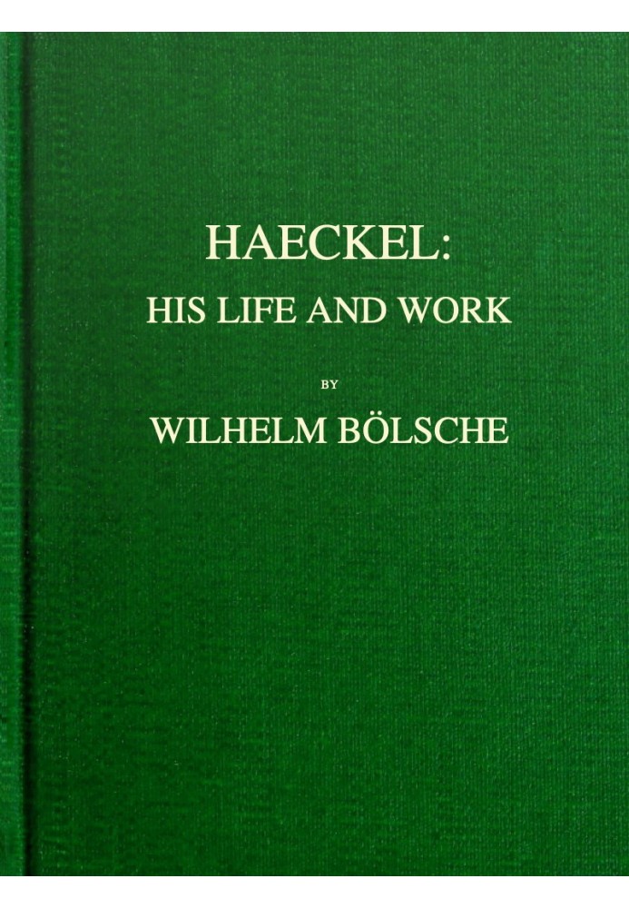 Haeckel : $b his life and work