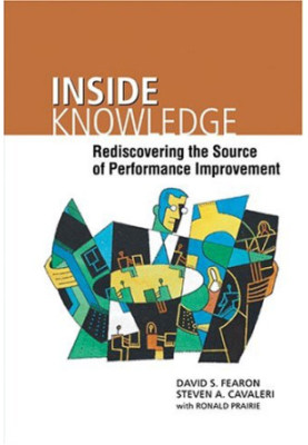 Inside knowledge : rediscovering the source of performance improvement