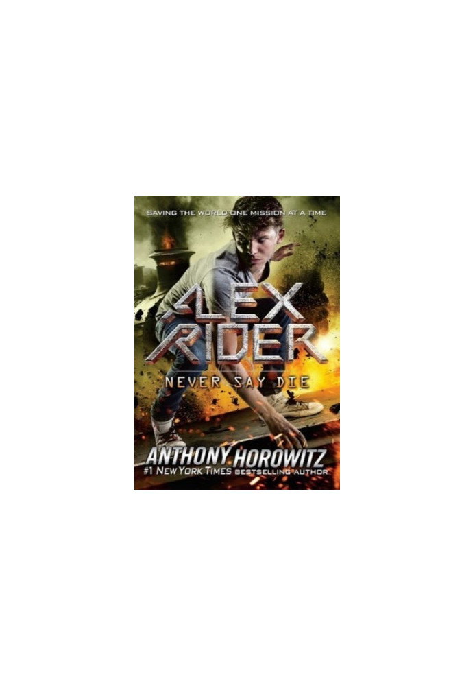 Never Say Die (Alex Rider 11)