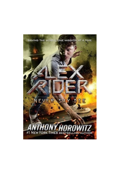 Never Say Die (Alex Rider 11)