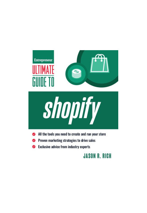 Ultimate Guide to Shopify (Entrepreneur Ultimate Guide)