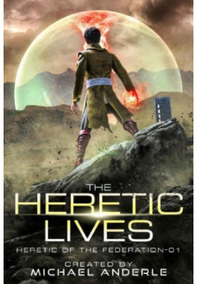 The Heretic Lives