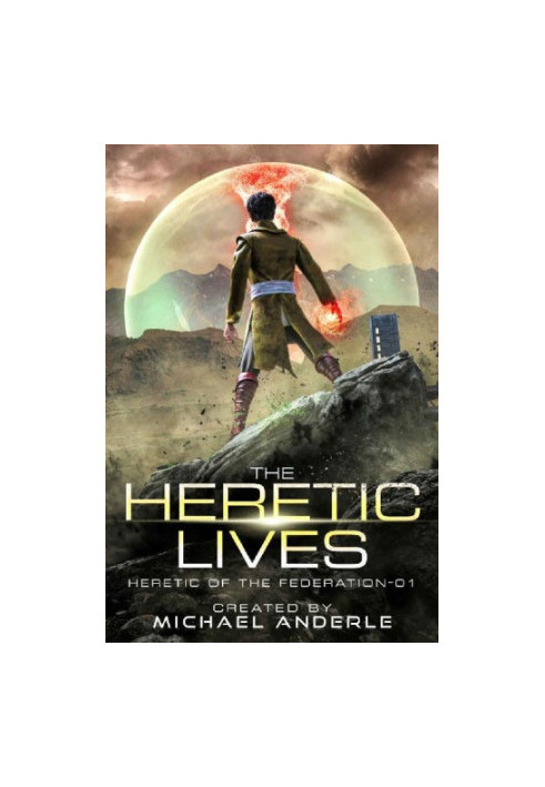 The Heretic Lives