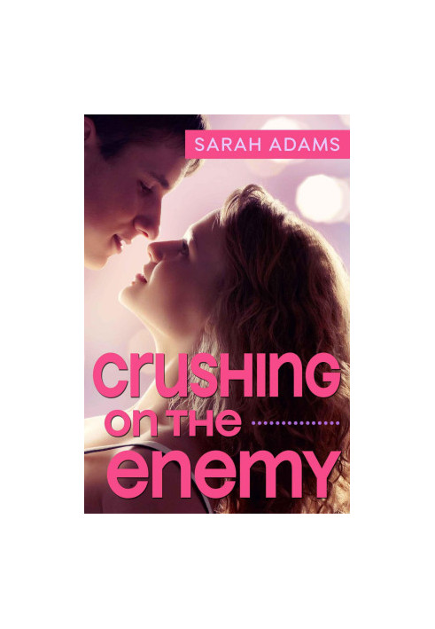 [Crushing on You 01] • Crushing on the Enemy