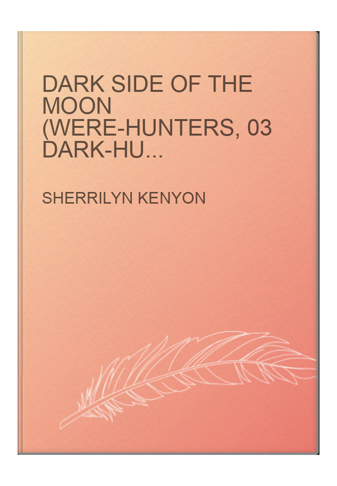 Dark Side of the Moon (Were-Hunters, 03 Dark-Hunter, 09 Hunter Legends, 12)
