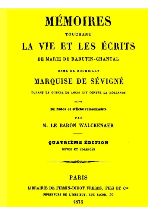Мемуары, касающиеся жизни и творчества Мари де Рабутен-Шанталь, (4/6)