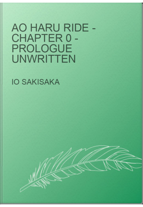 Ao Haru Ride - Chapter 0 - Prologue unwritten