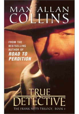 True Detective (Frank Nitti Trilogy).