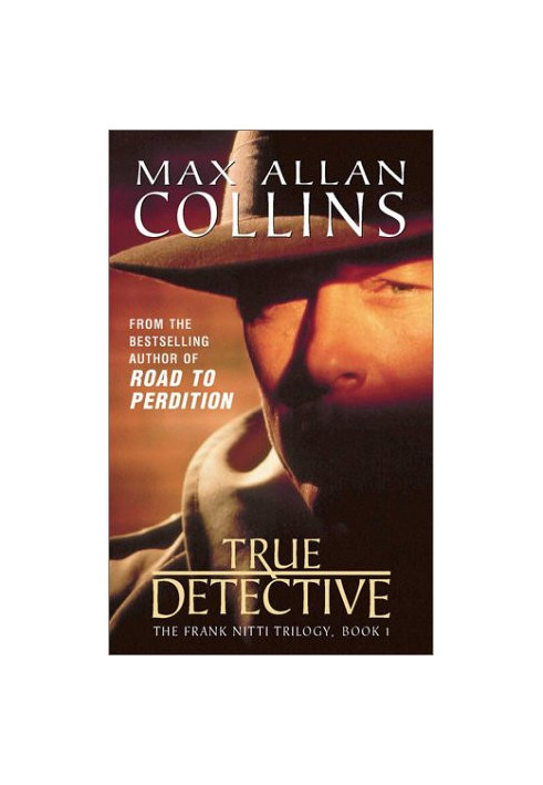 True Detective (Frank Nitti Trilogy).